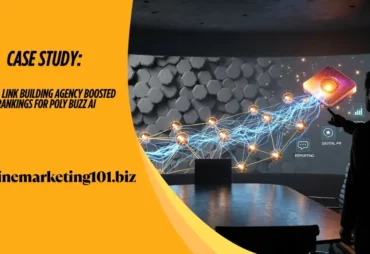 onlinemarketing101 - Case Study How a Link Building Agency Boosted Rankings for Poly Buzz AI