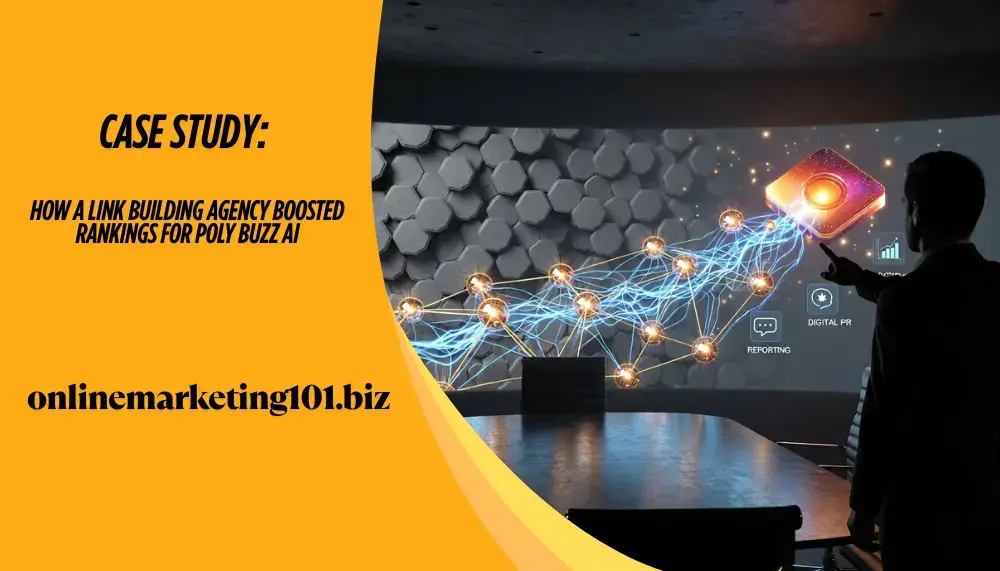 Case Study: How a Link Building Agency Boosted Rankings for Poly Buzz AI